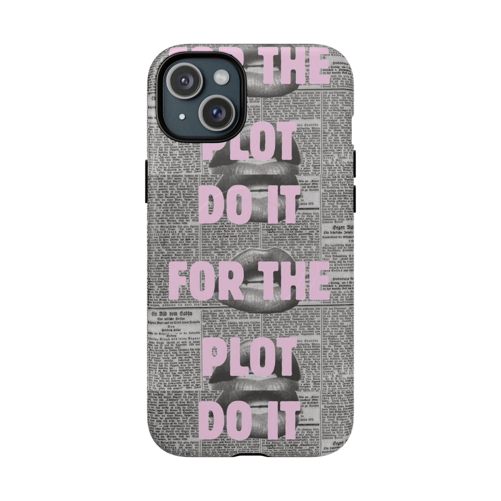 For the Plot Case