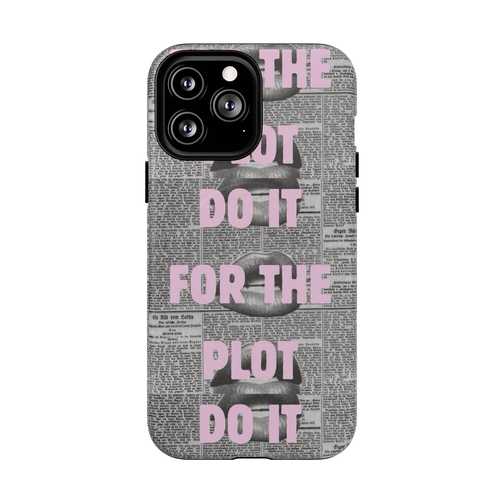 For the Plot Case